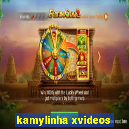 kamylinha xvideos